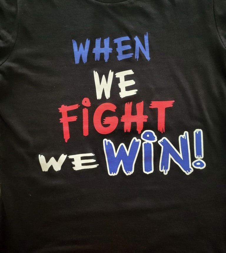 When We Fight We Win