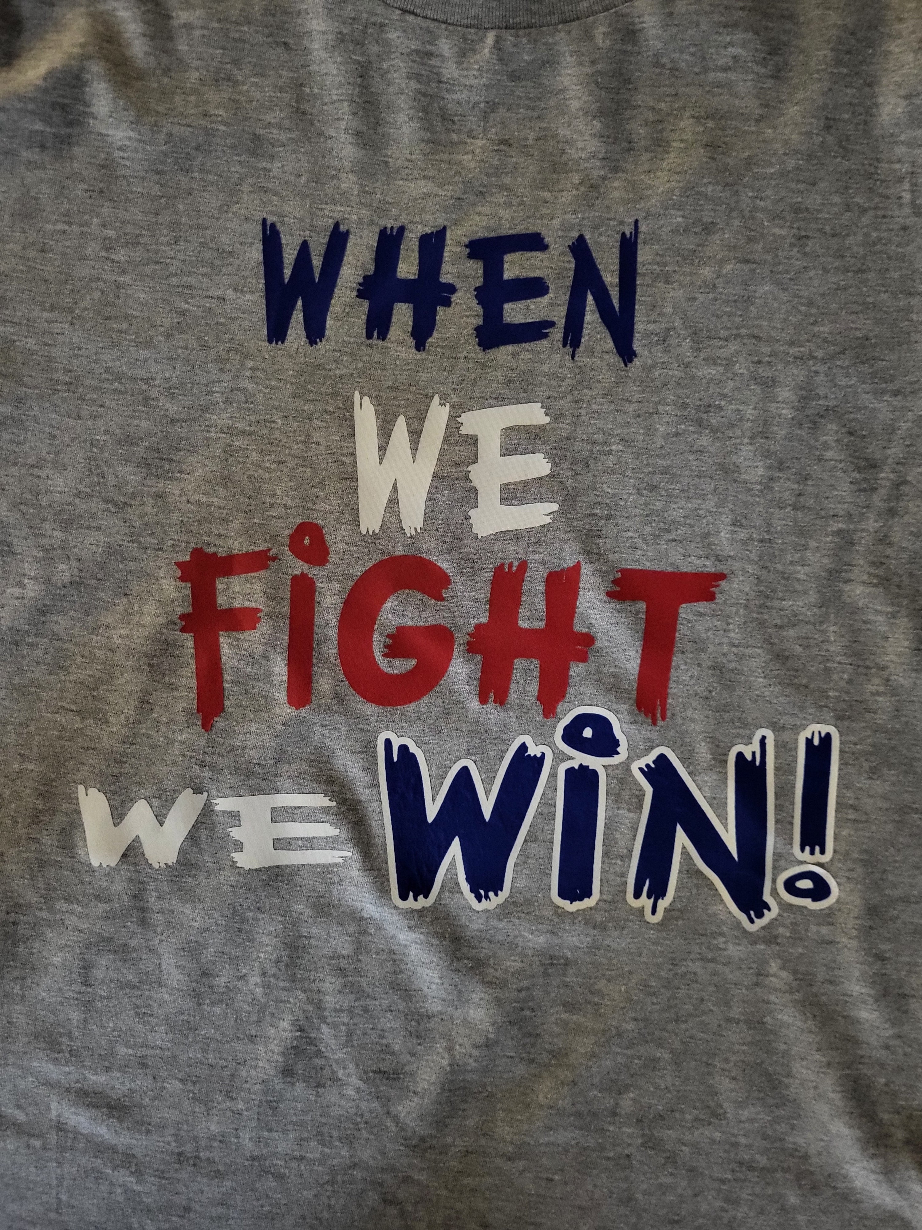 When We Fight We Win