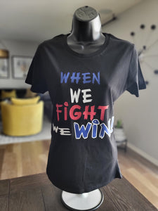 When We Fight We Win