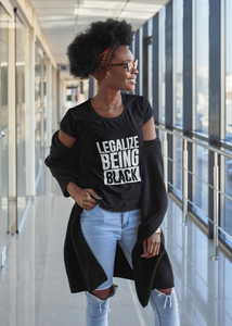 Legalize Being Black Unisex T-shirt